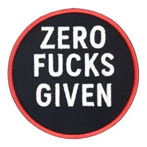 Zero F*s Given Patch 3x3 Inch Funny Embroidered Iron On Sew On Badge**